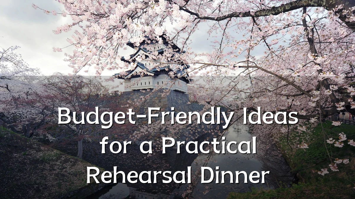 Budget-Friendly Ideas for a Practical Rehearsal Dinner