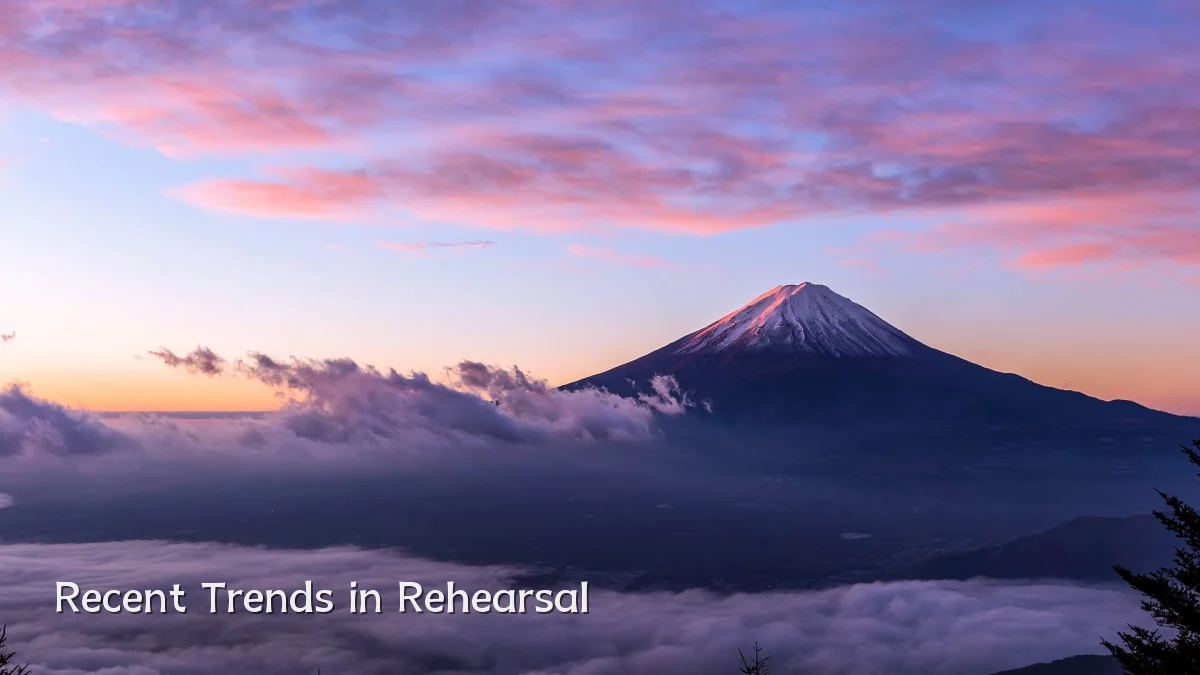 Recent Trends in Rehearsal