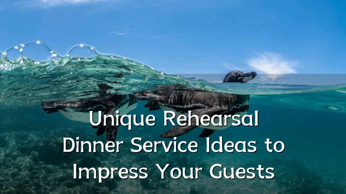 Unique Rehearsal Dinner Service Ideas to Impress Your Guests