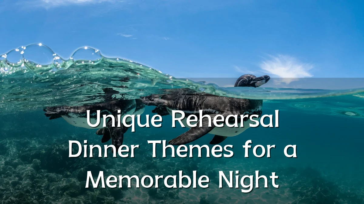 Unique Rehearsal Dinner Themes for a Memorable Night