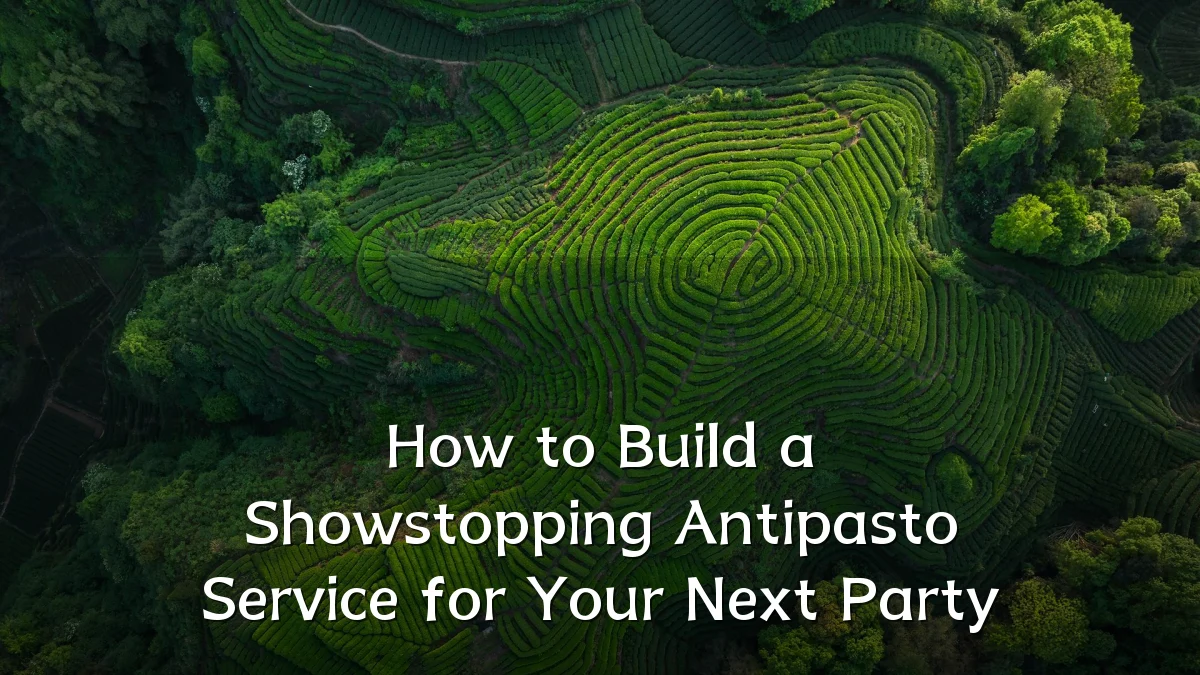 How to Build a Showstopping Antipasto Service for Your Next Party