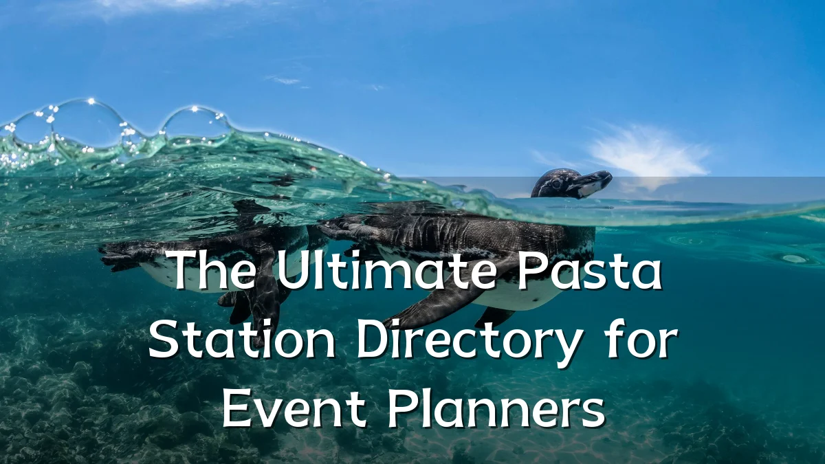 The Ultimate Pasta Station Directory for Event Planners